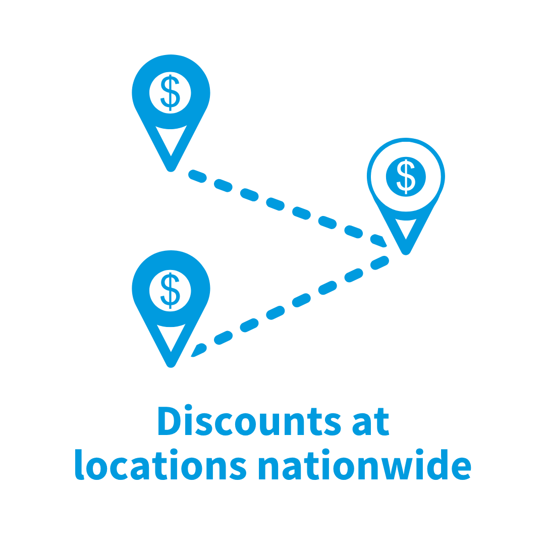 Discounts Discounts at locations nationwide